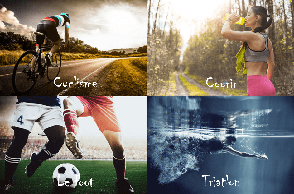 Cyclisme, le foot, courir, triatlon
